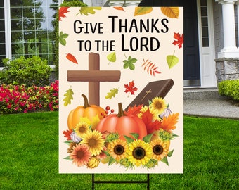 Thanksgiving Pumpkin Yard Sign, Harvest Bible Fall Autumn Decor, Give Thanks to The Lord Thanksgiving Yard Outdoor Decor with Metal H-Stake