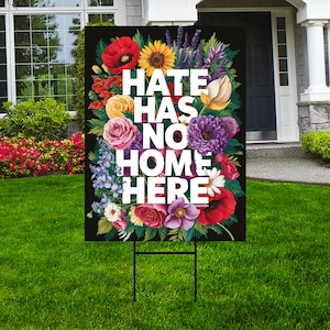 Hate Has No Home Here Yard Sign - Black Lives Matter Lawn Sign, Human Rights Sign, Anti Racism Sign Outside Garden Decor with Metal H-Stake
