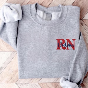 Embroidered Custom Name Nurse Sweatshirt, RN Hoodie, Nursing Student Shirt, NICU Nurse Long Sleeve Shirt, Personalized Nurse Graduation Gift