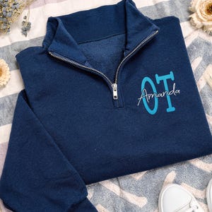 Occupational Therapy Embroidered Quarter Zip Sweatshirt, Personalized COTA OT Pullover, Therapy Team Grad Gift Office Apparel