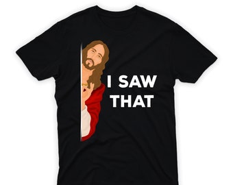 I Saw That Jesus Meme T-Shirt For Men, Jesus Meme Women V Neck Shirt, Funny Jesus Shirt For Kids, Unisex Funny I Saw That Christian T-Shirt