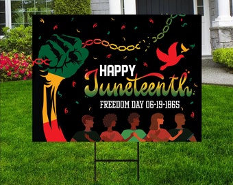 Juneteenth Day Yard Sign - Coroplast June 19th 1865 Juneteenth Black Pride Freedom Independence Day Yard Sign with Metal H-Stake