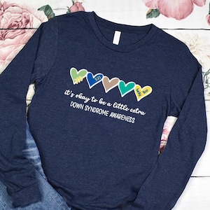 Down Syndrome Shirt, 3 21 Day Extra Chromosome Unisex Long Sleeve Shirt, Down Syndrome Teacher Tee, Down Syndrome Awareness Shirt Gift