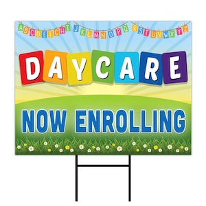 Daycare Now Enrolling Yard Sign - Coroplast Weatherproof Enrollment Registration, Now Enrolling Yard Sign with Metal H-Stake