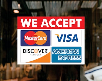 We Accept Cards Sticker Sign - MasterCard, American Express, VISA, Discover We Accept EBT Window Decal Adhesive Vinyl Sign