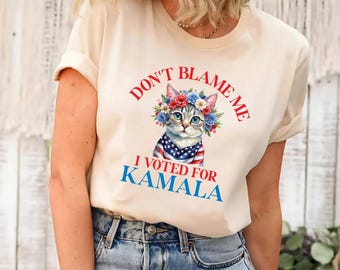 Don't Blame Me I Voted for Kamala Shirt, Voted For Harris Sweatshirt, Democracy Equality Freedom Long Sleeve Shirt, Anti-Trump Hoodie