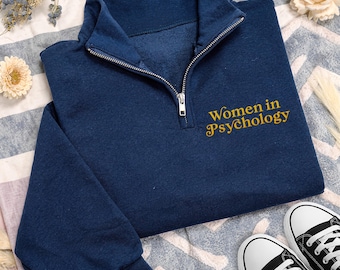 Women in Psychology Embroidered Quarter Zip Sweatshirt, Psychology Major Pullover, Graduation Gift for Students College Apparel