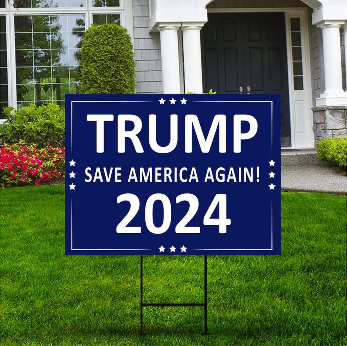 Trump 2024 Yard Sign 24 x 18 Coroplast Visible Etsy