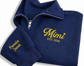 Mimi Est 2026 Embroidered Quarter Zip Sweatshirt, Personalized Grandma Pullover, New Grandma Gift, Custom Name Sleeve Family Gift