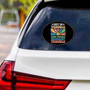 John Lewis Good Trouble Protest Vinyl Sticker, Resist Hate, Anti-Trump, No Kings, Resist Racism, Resist Fascism Bumper Sticker, 6&quot; x 4.5&quot;