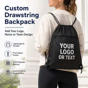 May include: A black drawstring backpack featuring a front zipper pocket and the white text "YOUR LOGO OR TEXT" printed on the front. The bag includes black cord straps and is made of 210D polyester material, designed for customization with logos or names.