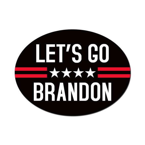 Let's Go Brandon Car Magnet, Anti Biden Vehicle Magnet, Let's Go Brandon  Bumper , Anti Joe Biden Oval Magnet, 6 X 4.5 