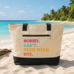 Sorry Can’t Tech Week Bye Zipper Tote Bag, Theatre Crew Tote, Stage Manager Gift, Drama Club Canvas Bag, Backstage Life Tote