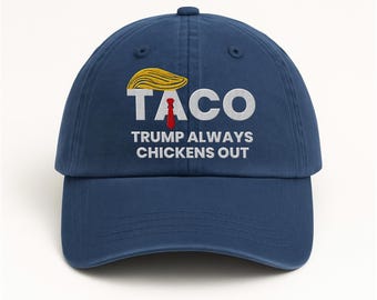 Taco Trump Always Chickens Out Embroidered Hat, Gift For Anti MAGA, Anti-Trump Hat, Democracy Embroidered Hat, Protest Hat, Patriotic Hat