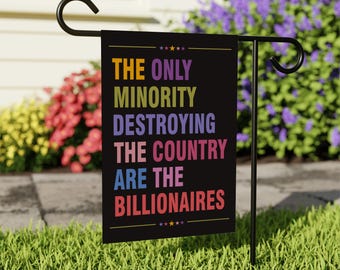 Anti Billionaire Garden Flag, 12x18 Inch Double Sided, Billionaires vs Middle Class Flag, Human Rights Flag, Anti Racism, Anti-Trump Flag