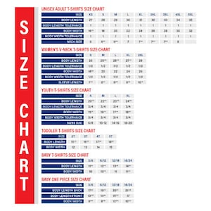May include: A size chart for unisex adult, women's, youth, toddler, and baby t-shirts. The chart includes sizes, body length, body length tolerance, body width, body width tolerance, and sleeve length. The chart is in inches.