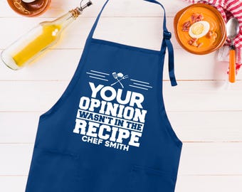 Your Opinion Wasn’t In The Recipe Apron, Personalized Grill Apron with Custom Name, Funny Cooking Apron for Men, Unique Gifts for Him