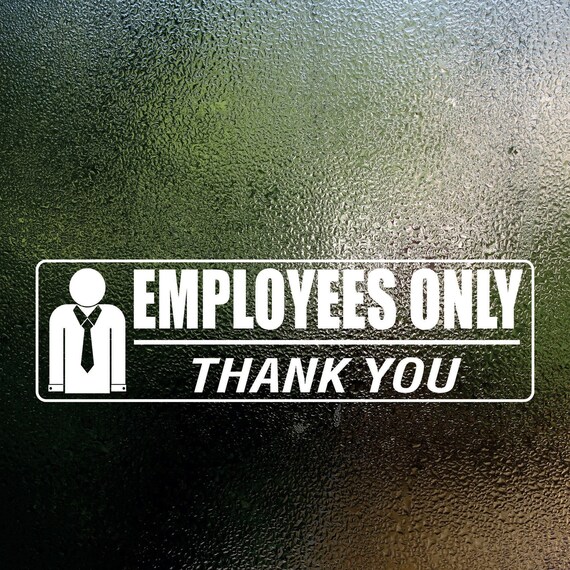 thumbnail image 2 of LUHIMO Employees Only Sign Sticker For Door, Black Vinyl 2 of 13