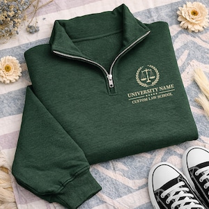 Law School Embroidered Quarter Zip Sweatshirt, Custom University Name Pullover, Personalized Law Student Gift, Legal Profession Apparel