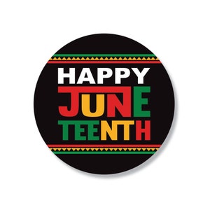 Happy Juneteenth Stickers, Freedom Day Stickers, Black Pride Labels, Round Juneteenth Favors, Freedom Stickers