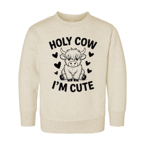 Holy Cow I’m Cute Toddler Sweatshirt, Baby Shirt, Baby Bodysuit - Funny Cow Baby Outfit, Cute Farm Baby Gift, Country Style Look