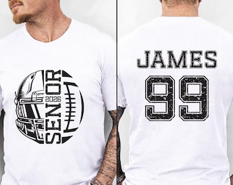 Custom Football Senior 2026 Shirt, Personalized Football Senior Shirt, Football Season Tee, Football Game Day Shirt, Front Back