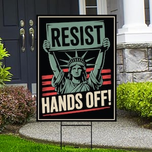 Hands Off Our Democracy Yard Sign - Resist Hate Lawn Sign, Anti-Trump Sign, Statue of Liberty, Resist Fascism Yard Sign with Metal H-Stake