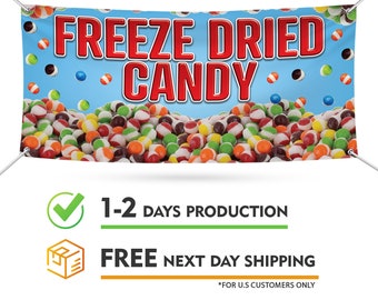 Freeze Dried Candy Banner Sign - 13 Oz Heavy Duty Waterproof Freeze Dried Candy Vinyl Banner With Metal Grommets