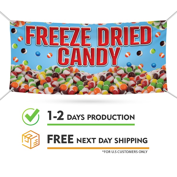 Freeze Dried Candy Banner Sign - 13 Oz Heavy Duty Waterproof Freeze Dried Candy Vinyl Banner With Metal Grommets