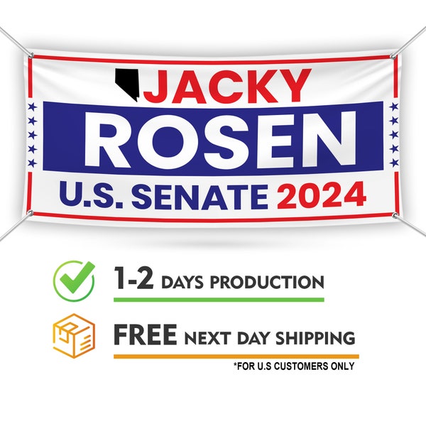 Jacky Rosen For Nevada U.S. Senate Banner Sign, 13 oz Waterproof US Senate 2024 Vote Election 2024 Vinyl Banner With Metal Grommets