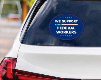 Support Federal Workers Vinyl Sticker, Resist Hate Decal, Anti-Trump, Resist Racism Sticker, Resist Fascism Car Bumper Sticker, 6" x 4.5"