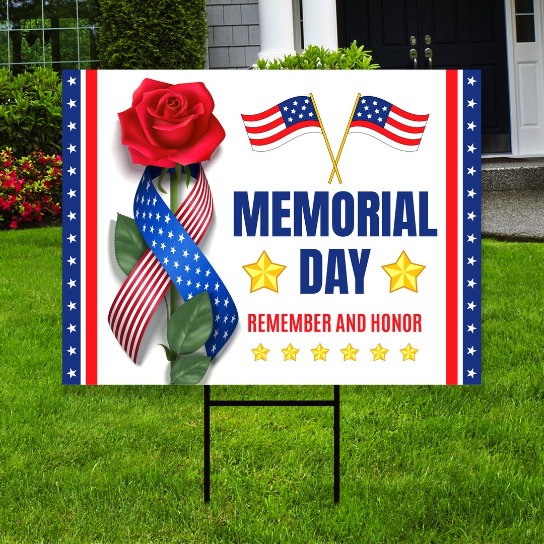Memorial Day Yard Sign Coroplast Remember and Honor Our Etsy