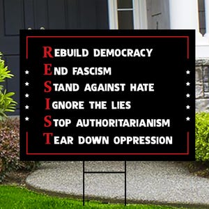 Resist Yard Sign - Resist Hate Lawn Sign, Anti-Trump Sign, Social Justice, Resist Racism, Resist Fascism Yard Sign with Metal H-Stake
