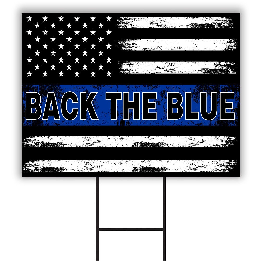 Back the Blue Yard Sign - Coroplast Visible Text Support Law ...