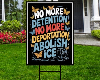 Abolish ICE Protest Yard Sign - Resist Hate Lawn Sign, Anti-Trump, Resist Racism, Resist Fascism Sign with Metal H-Stake