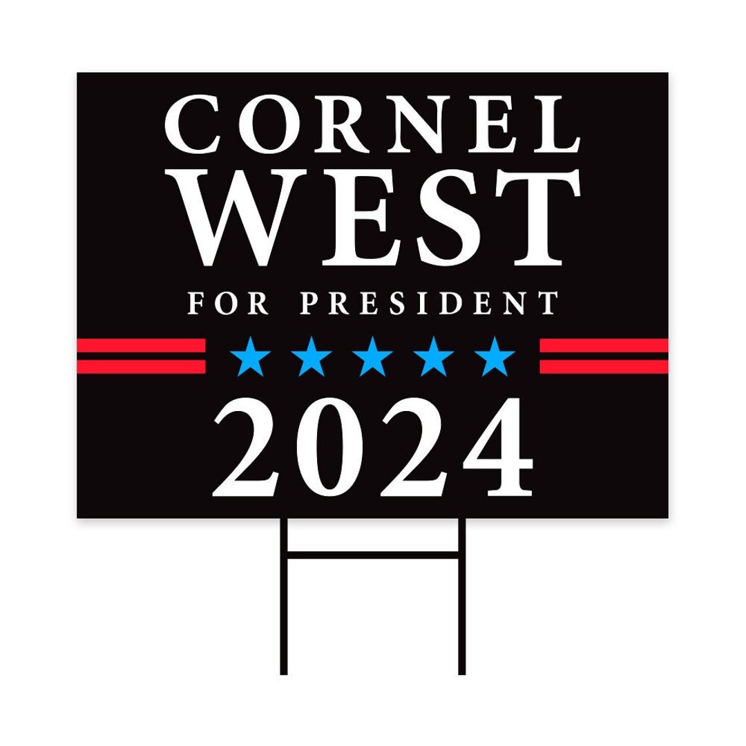 Cornel West 2024 Yard Sign Coroplast West for President 2024 Etsy