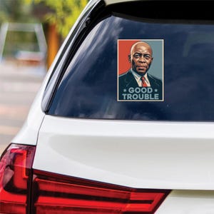 John Lewis Good Trouble Protest Vinyl Sticker, Resist Hate, Anti-Trump, No Kings, Resist Racism, Resist Fascism Bumper Sticker, 6&quot; x 4.5&quot;