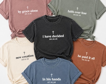 Personalized Baptism Shirt with Date, Custom Christian Faith Tee, Choose Your Faith Phrase Top, Baptism Day Outfit, Christian Gift for Her