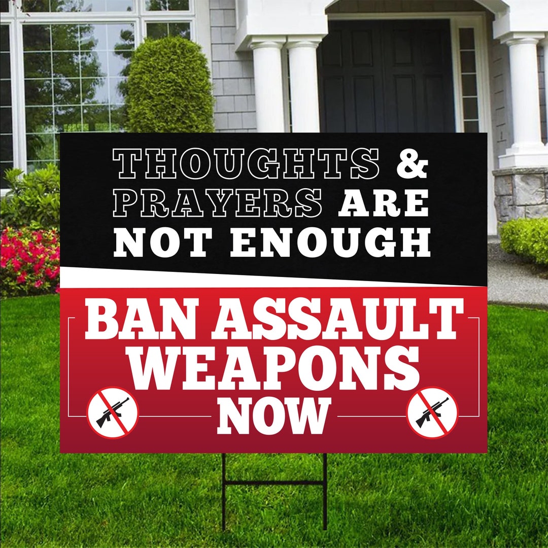 Ban Assault Weapons Yard Sign Coroplast Gun Control Stop Guns Lawn Sign