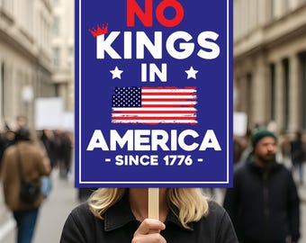 No Kings In America Protest Sign, Anti-Trump Resistance, Political Activist Poster, Rally Sign, Resist Fascism Protest Poster