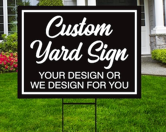 Custom Design Yard Sign - Coroplast Personalized Yard Sign, Custom Lawn Sign, Custom Upload Your Own Design Yard Sign with Metal H-Stake