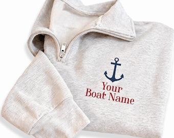 Personalized Boat Name Embroidered Quarter Zip Sweatshirt, Anchor Nautical Pullover, Custom Lake Boat Gift for Boaters Sailing