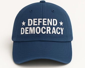 Defend Democracy Embroidered Hat, Anti Trump Cap, Protest Against Dictatorship, Pro Democracy Hat, Anti Republican Cap, Resist Baseball Cap