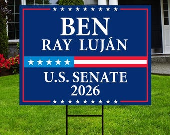 Panneau Ben Ray Luján For New Mexico Senator 2026, Élections sénatoriales en plastique ondulé rouge, blanc et bleu avec piquet en H en métal