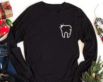 Custom Dentist Shirt, Personalized Dental Assistant Unisex Long Sleeve Shirt, Dental Hygienist Tee, Dentist Tooth Shirt, Graduation Gift
