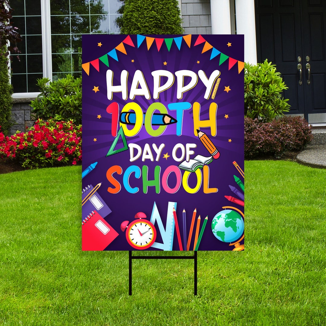Happy 100th Days of School Yard Sign Coroplast Kids Kindergarten ...