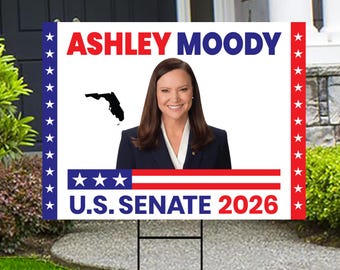 Ashley Moody For Florida Senate 2026 Yard Sign, Corrugated Plastic Senate Elections Race Red White & Blue Yard Sign with Metal H-Stake