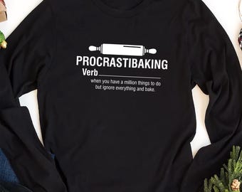Procrastibaking Long Sleeve Shirt, Baking Definition Sweatshirt, Baker Chef T-Shirt, Funny Baking Hoodie, Meaning Tshirt, Gift For Baker