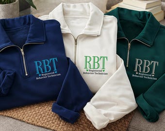 Sudadera personalizada con cremallera de un cuarto bordada con las siglas RBT, jersey personalizado para técnicos de comportamiento registrados, ropa de regalo para terapia ABA.
