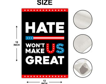 Gartenflagge 'Hate Won't Make Us Great' – Doppelseitig, 30,5x45,7 Cm, Für Saisonale Outdoor-Deko